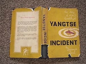 Yangtse Incident: The Story of HMS Amethyst April 20th 1949 to July 31st 1949