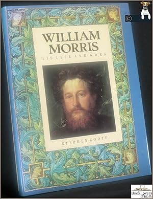 William Morris: His Life and Work