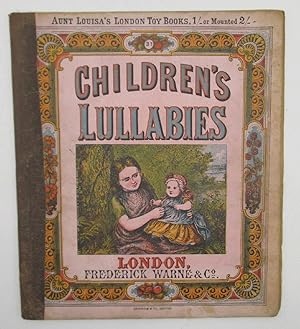 Imagen del vendedor de Children's Lullabies: Aunt Louisa's London Toy Books a la venta por Ivy Ridge Books/Scott Cranin