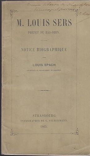 Seller image for M. Louis Sers, Prfet du Bas-Rhin. - Notice biographique. for sale by PRISCA
