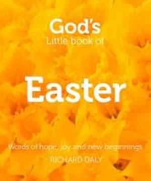 Imagen del vendedor de God's Little Book of Easter : Words of Hope, Joy and New Beginnings a la venta por Smartbuy