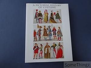 Image du vendeur pour A pictorial history of costume. A survey of costume of all periods and peoples from antiquity to modern times including national costume in Europe en non-European countries. mis en vente par SomeThingz. Books etcetera.