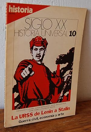 Image du vendeur pour HISTORIA 16. Siglo XX Historia Universal. 10 La URSS de Lenin a Stalin. Guerra civil, economa y arte mis en vente par EL RINCN ESCRITO