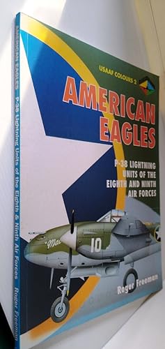 Seller image for American Eagles - P-38 Lightning Units of the Eighth and Ninth Air Forces USAAF Colours 2 for sale by Your Book Soon
