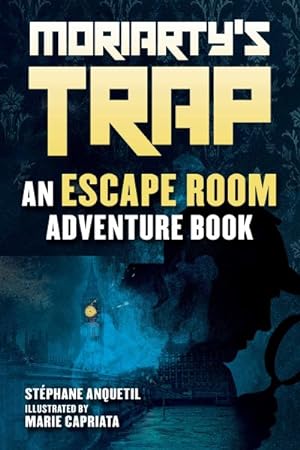 Seller image for Moriarty's Trap : An Escape Room Adventure Book for sale by GreatBookPrices