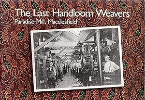 The Last Handloom Weavers Paradise Mill, Macclesfield