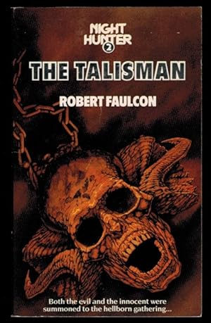 Image du vendeur pour NIGHTHUNTER 2: THE TALISMAN, by Robert Faulcon. mis en vente par Thompson Rare Books - ABAC / ILAB