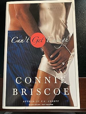 Can't Get Enough: A Novel, Bound Galley, Uncorrected Proof, First Edition, New, RARE