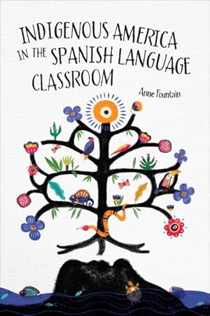Imagen del vendedor de Indigenous America in the Spanish Language Classroom a la venta por GreatBookPrices