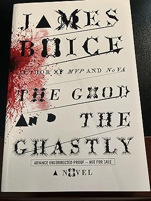 Seller image for The Good and the Ghastly: A Novel, Advance Uncorrected Proof, First Edition, New, RARE for sale by Park & Read Books