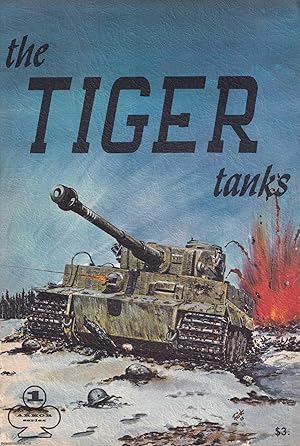 Immagine del venditore per The Tiger Tanks. The Armor Series, Volume 1. Published by Aero Publishers 1966. venduto da Cosmo Books