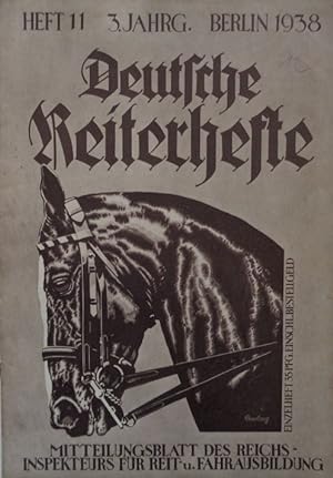 Deutsche Reiterhefte. Mitteilungsblatt des Reichsinspekteurs für Reit- und Fahrausbildung 3. Jahr...