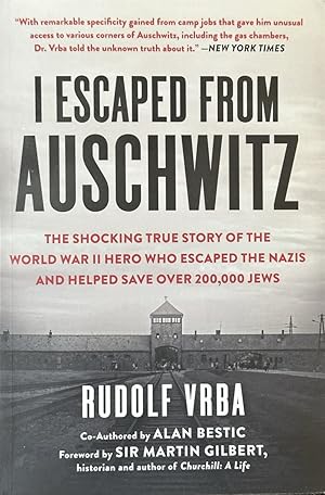 Seller image for I Escaped from Auschwitz - The Shocking True Story of the World War II Hero Who Escaped the Nazis and Helped Save over 200,000 Jews for sale by Dr.Bookman - Books Packaged in Cardboard