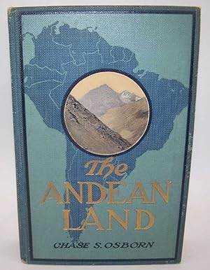 Immagine del venditore per The Andean Land (South America) Volume II venduto da Easy Chair Books