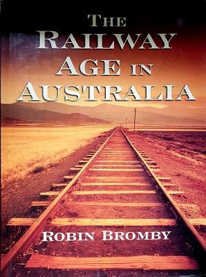 The Railway Age In Australia