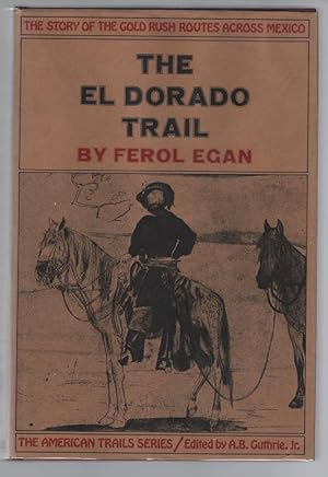 The El Dorado Trail: Gold Rush Routes Across Mexico