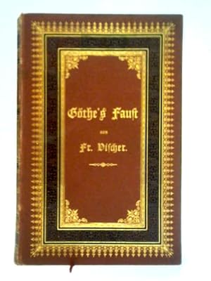 Bild des Verkufers fr Gothe's Faust zum Verkauf von World of Rare Books