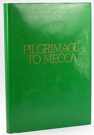 Immagine del venditore per PILGRIMAGE TO MECCA [Kingdom of Saudi Arabia Ministry of Information] venduto da Arches Bookhouse