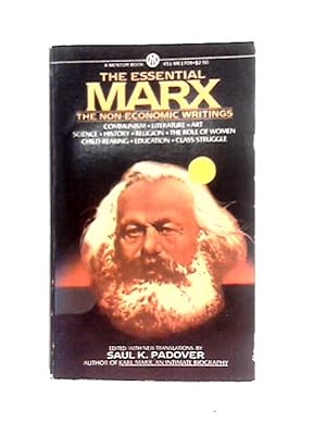 Bild des Verkufers fr The Essential Marx: The Non-Economic Writings zum Verkauf von World of Rare Books