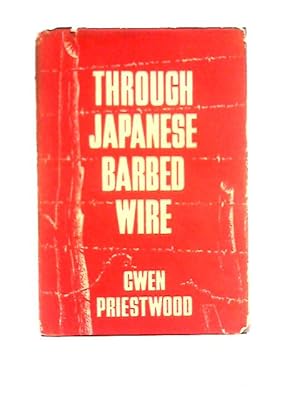 Imagen del vendedor de Through Japanese Barbed Wire a la venta por World of Rare Books