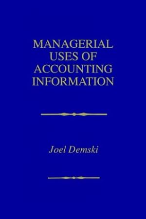 Image du vendeur pour Managerial Uses of Accounting Information mis en vente par WeBuyBooks