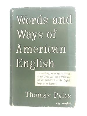 Imagen del vendedor de Words and ways of American English a la venta por World of Rare Books