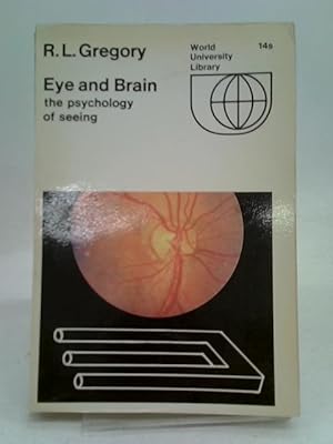 Imagen del vendedor de Eye And Brain The Psychology of Seeing a la venta por World of Rare Books