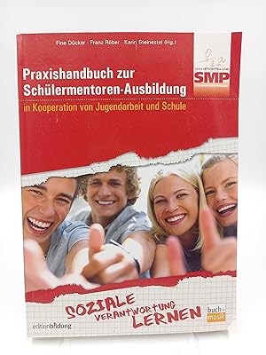 Praxishandbuch zur Schülermentoren-Ausbildung in Kooperation von Jugendarbeit und Schule