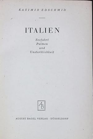 Bild des Verkufers fr ITALIEN: Seefahrt Palmen und Unsterblichkeit. zum Verkauf von Antiquariat Bookfarm