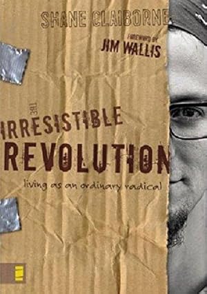 Bild des Verkufers fr The Irresistible Revolution: Living as an Ordinary Radical zum Verkauf von WeBuyBooks