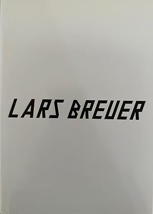 Seller image for Lars Breuer: Arbeiten / Works 2001 - 2012. for sale by Wissenschaftl. Antiquariat Th. Haker e.K