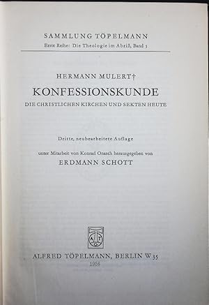 Bild des Verkufers fr KONFESSIONSKUNDE DIE CHRISTLICHEN KIRCHEN UND SEKTEN HEUTE. SAMMLUNG TPELMANN, Erste Reihe: Die Theologie im Abri, Band 5. zum Verkauf von Antiquariat Bookfarm