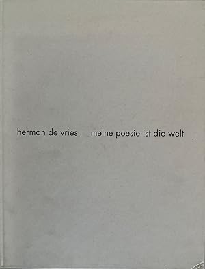 Herman de Vries: Meine Poesie ist die Welt - aus der Heimat von den Pflanzen [erschienen zu den A...