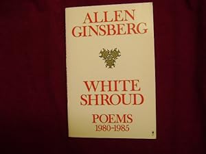 Image du vendeur pour White Shroud. Poems. 1980-1985. mis en vente par BookMine