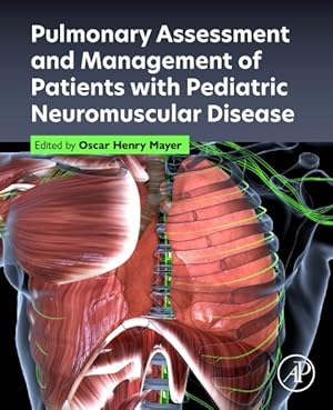 Immagine del venditore per Pulmonary Assessment and Management of Patients With Pediatric Neuromuscular Disease venduto da GreatBookPrices