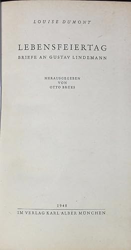 Seller image for LEBENSFEIERTAG. BRIEFE AN GUSTAV LINDEMANN. for sale by Antiquariat Bookfarm