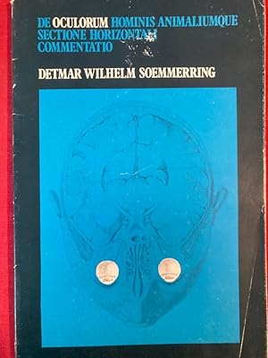 Bild des Verkufers fr An Extract of Detmar Wilhelm Soemmerring's Thesis: A Comment on the Horizontal Section of Eyes in Man and Animals. zum Verkauf von Plurabelle Books Ltd