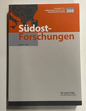 Immagine del venditore per Sdost-Forschungen. Band 77, 2018. (= Sdosteuropische Arbeiten. Leibniz-Institut fr Ost- und Sdosteuropaforschung). venduto da Antiquariat Bookfarm