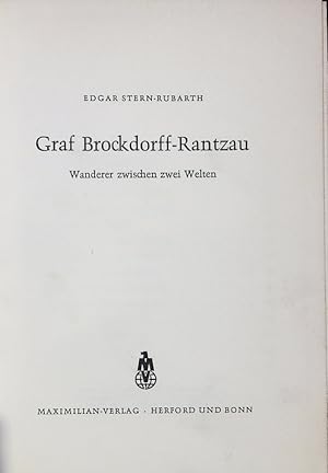 Image du vendeur pour Graf Brockdorff-Rantzau. Wanderer zwischen zwei Welten. mis en vente par Antiquariat Bookfarm