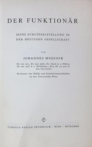 Bild des Verkufers fr DER FUNKTIONR. SEINE SCHLSSELSTELLUNG IN DER HEUTIGEN GESELLSCHAFT. zum Verkauf von Antiquariat Bookfarm