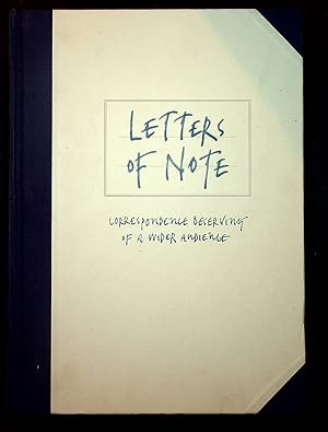 Seller image for Letters of Note Correspondence Deserving of a Wider Audience for sale by Better Read Than Dead