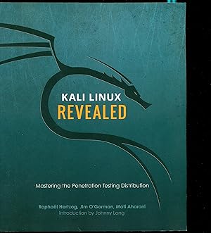 Bild des Verkufers fr Kali Linux Revealed: Mastering the Penetration Testing Distribution zum Verkauf von Don's Book Store