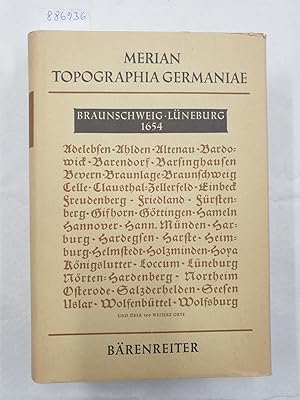 Topographia Germaniae : Faksimile Ausgabe : Braunschweig Lüneburg 1654 :