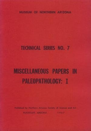 Miscellaneous Papers in Paleopathology: I (Museum of Northern Arizona Technical Series No. 7)