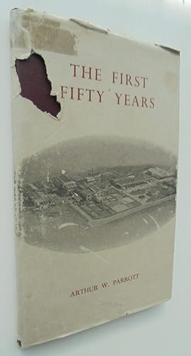 The First Fifty Years : a history of the Nelson Freezing Company Limited. SIGNED.