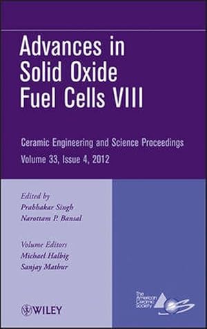Image du vendeur pour Advances in Solid Oxide Fuel Cells VIII, Volume 33, Issue 4 (Hardcover) mis en vente par AussieBookSeller