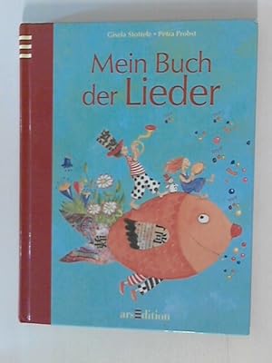 Bild des Verkufers fr Mein Buch der Lieder zum Verkauf von ANTIQUARIAT FRDEBUCH Inh.Michael Simon