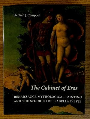 Immagine del venditore per The Cabinet of Eros: Renaissance Mythological Painting and the Studiolo of Isabella d'Este venduto da Pistil Books Online, IOBA