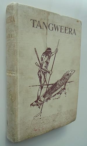 Image du vendeur pour Tangweera Life And Adventures Among Gentle Savages. 1899 mis en vente par Phoenix Books NZ