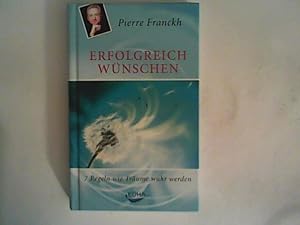 Imagen del vendedor de Erfolgreich wnschen: 7 Regeln wie Trume wahr werden a la venta por ANTIQUARIAT FRDEBUCH Inh.Michael Simon